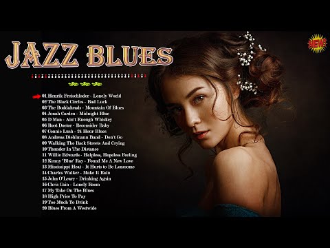 Les meilleures chansons de jazz blues de tous les temps - Belle musique blues relaxante