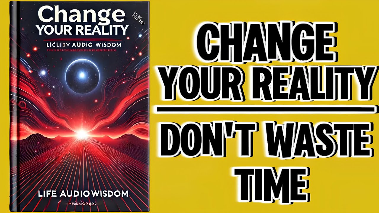 Change Your Reality: Don't Waste Time (Audiobook)
