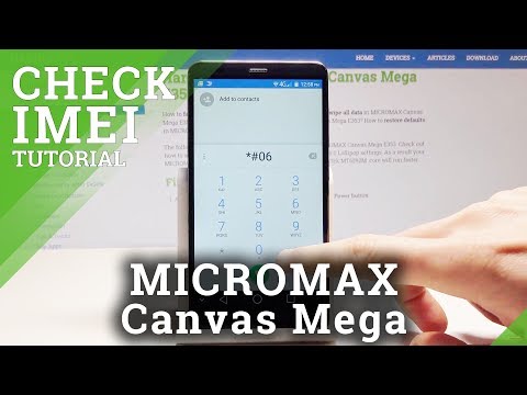 How to Find IMEI & Serial Number in MICROMAX Canvas Mega – IMEI & Serial Number Info