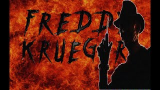 Freddy Krueger -  I&#39;m your Nightmare