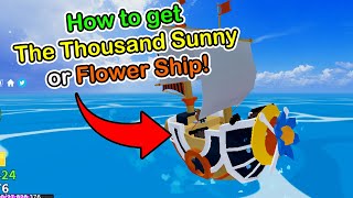 How to Get Thousand Sunny or Flower Ship Blox Fruits (2nd Sea)