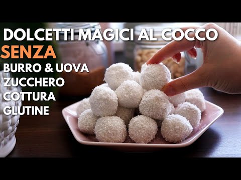 DOLCETTI MAGICI al COCCO | SENZA GLUTINE, SENZA COTTURA, SENZA ZUCCHERO, SENZA LATTOSIO, SENZA UOVA