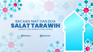 Bacaan Niat Salat Tarawih