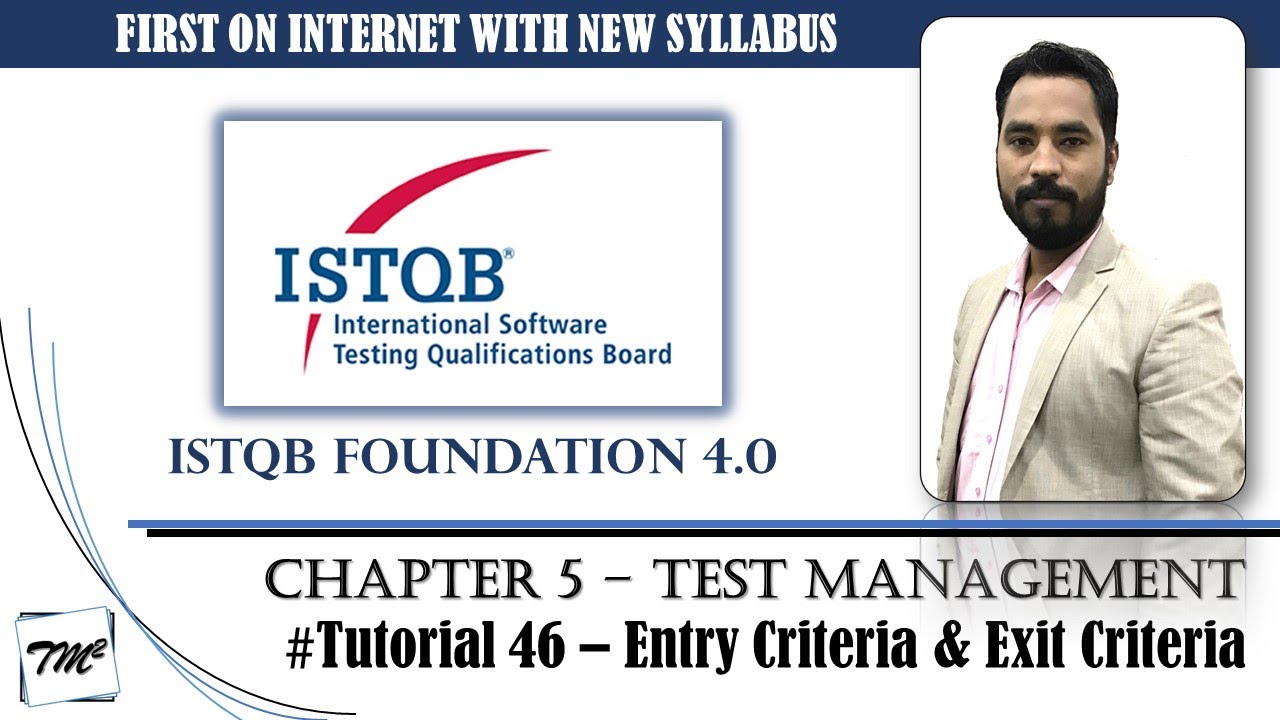 ISTQB FOUNDATION 4.0 | Tutorial 46 | Entry Criteria & Exit Criteria | Test Management | CTFL