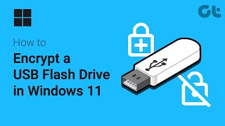 How to Encrypt a USB Flash Drive in Windows 11 | Password Protect USB Drives & HDD | Guiding Tech