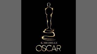 K. Michelle - Oscar