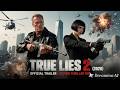 TRUE LIES 2 2026 Fast Trailer Arnold Schwarzenegger Jamie Lee Curtis Return Action Thriller