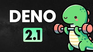 What's new in Deno 2.1