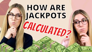 HOW ARE LOTTERY JACKPOTS CALCULATED