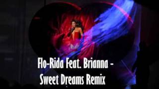 Flo-Rida Feat. Beyonce &amp; Brianna - Sweet Dreams Remix