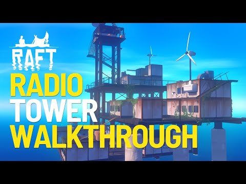 Complete Radio Tower Walkthrough in Raft 2025