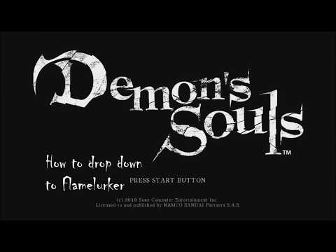 Demon´s Souls - How to drop down to Flamelurker (PS3)