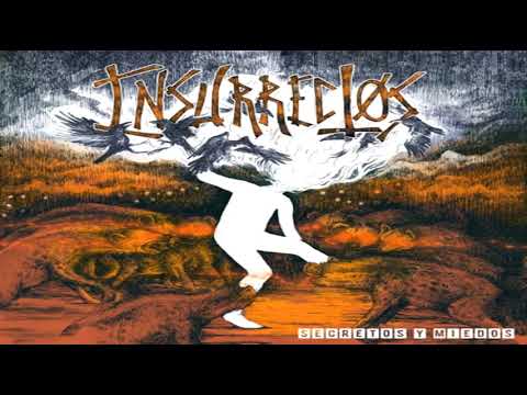 INSURRECTOS - Dos de cal y una de arena - SECRETOS Y MIEDOS (2020)