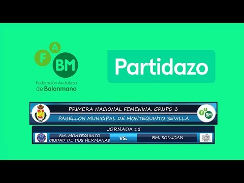 BM. MONTEQUINTO CIUDAD DE DOS HERMANAS VS BM. SOLUCAR. EL PARTIDAZO