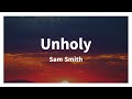 Sam Smith - Unholy (Lyrics Video) ft. Kim Petras