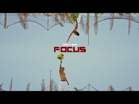 Eljaz - Focus feat Wizzy kana ( clip officiel )