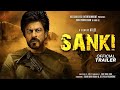 Sanki - Official Trailer | Shahrukh Khan | Sunil Shetty | Jacqueline Fernandez | Concept Trailer