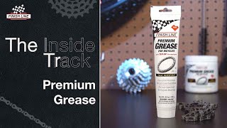Premium Grease | Finish Line : The Inside Track