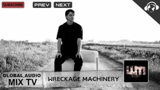 WRECKAGE MACHINERY - Exclusive Artist Mix