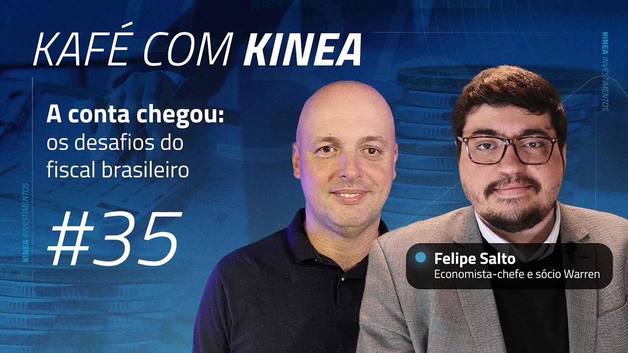 Kafé com Kinea #35 | A conta chegou: os desafios do fiscal brasileiro
