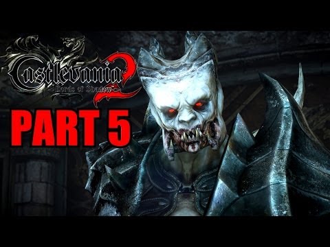 Castlevania: Lords Of Shadow 2 Walkthrough Part 5 Gameplay With Commentary - PC 1080P