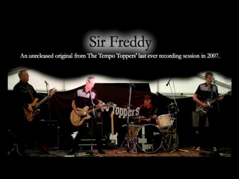 The Tempo Toppers - Sir Freddy