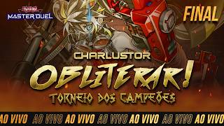 OBLITERAR! TORNEIO DOS CAMPEÕES #6 - FINAIS | Yu-Gi-Oh! Master Duel