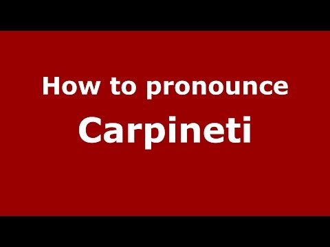 How to pronounce Carpineti