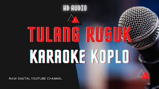 Download lagu Tulang Rusuk Karaoke Koplo Lirik | Rita Sugiarto mp3