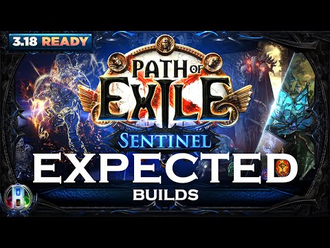 POE 3.18 - 10 EXPECTED BUILDS FOR SENTINEL LEAGUE - POE BUILDS - PATH OF EXILE BUILDS