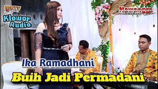 Download lagu Buih Jadi Permadani * Ika Ramadhani * Nawangga mp3