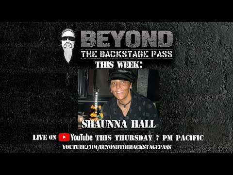 Thumbnail for Beyond The Backstage Pass - Shaunna Hall by Shaunna Hall