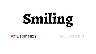 Download lagu How to Pronounce smiling in American English and British Englishsmiling mp3 Download lagu How to Pronounce smiling in American English and British Englishsmiling mp3