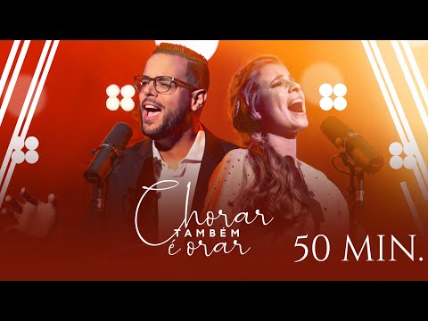 DILSON E DÉBORA | DVD CHORAR TAMBÉM É ORAR (COMPLETO)