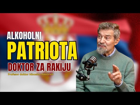 Alkoholni Patriota - doktor za Rakiju profesor Ninoslav Nikićević