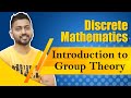 Introduction to Group Theory | Discrete Mathematics