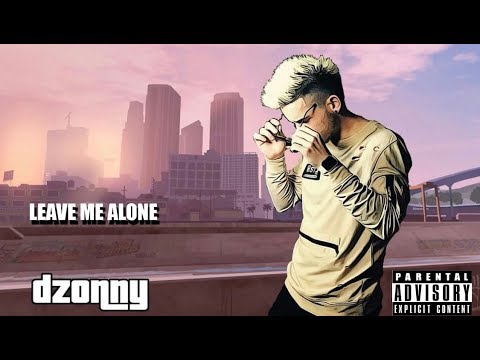 DZONNY TSUNAMI - LEAVE ME ALONE (OFFICIAL VIDEO)