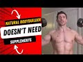 Muscle without Supplements. No Supplements Necessary. Natural Bodybuilder Doesn't Need Supplements.
