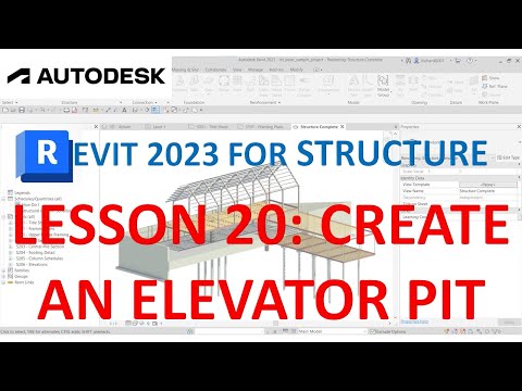 REVIT 2023 STRUCTURE: LESSON 20 - CREATE AN ELEVATOR PIT