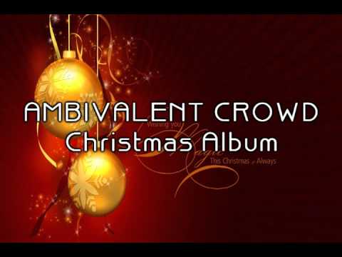 Ambivalent Crowd Christmas Album
