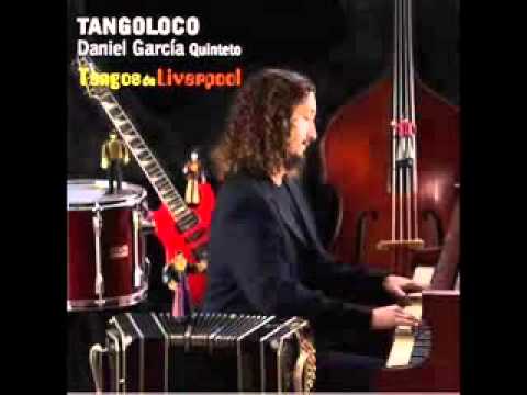 TANGOLOCO - Daniel García Quinteto - Eleanor Rigby