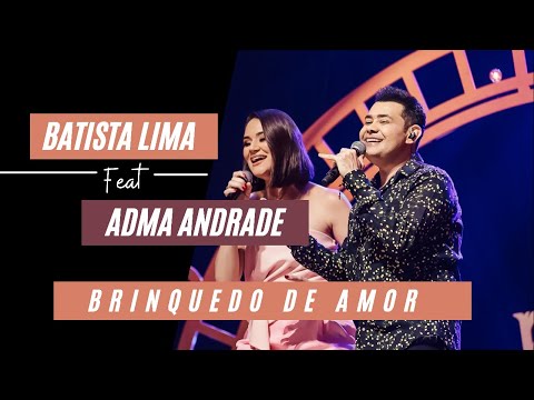 Batista Lima feat. Adma Andrade – Brinquedo de Amor (Acústico)