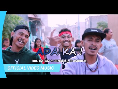 ADA KA ? RBC BATAM ft HENDRICK D'JABRICK (Official Music Video)