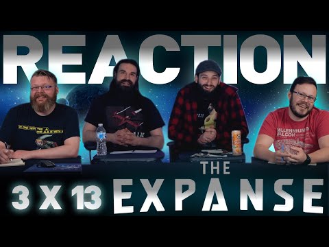The Expanse 3x13 REACTION!! "Abaddon's Gate"