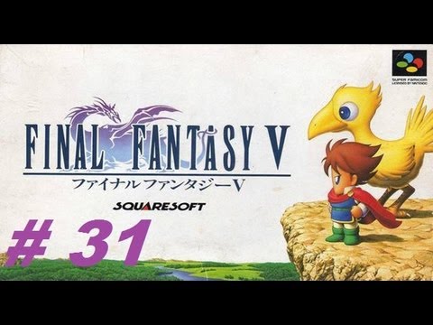 Lets Play Final Fantasy V Walkthrough Part 31