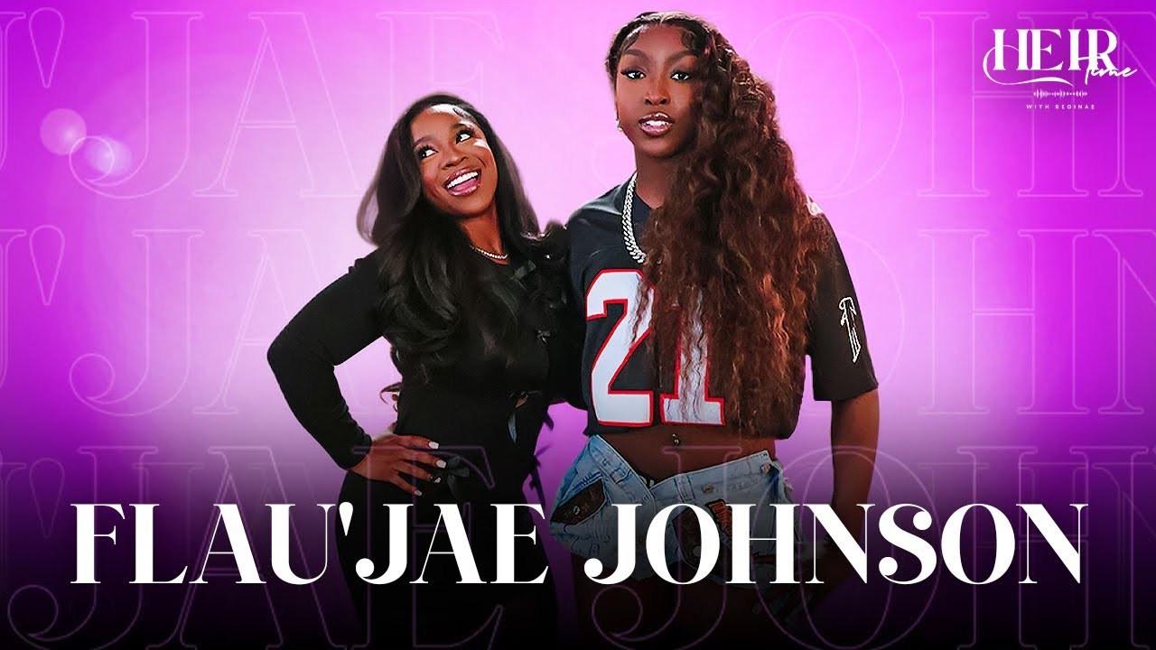 Flau’jae Johnson opens Up On Heir Time About Career, Dating, Family , & Carrying her Dad’s Legacy.