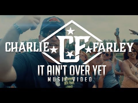 Charlie Farley - It Ain't Over Yet (Official Trailer)