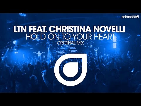 LTN feat. Christina Novelli - Hold On To Your Heart (LTN's Sunrise Mix) [OUT NOW]
