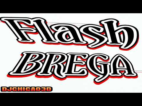 FLASH BREGA - MINHA LINDA SEREIA - ROSSINI BRITO - DJCHICAO3D