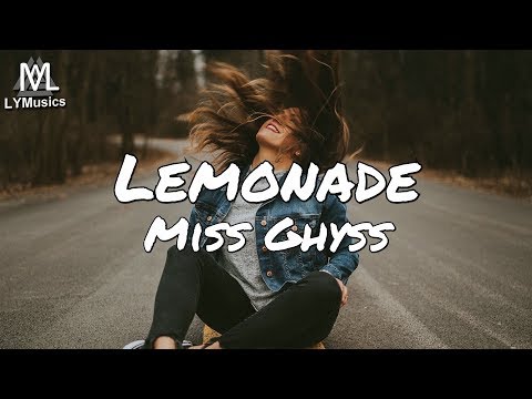 Miss Ghyss - Lemonade (Lyrics)